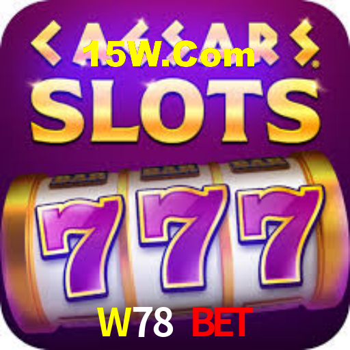 W78.Com Bet