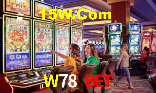 W78.Com Bet
