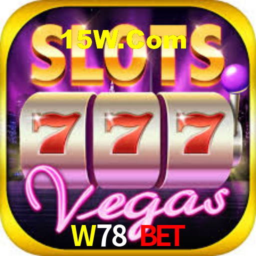 W78.Com Bet